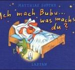 Ich mach Bubu, was machst du
