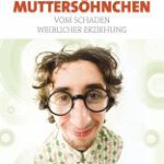 Silke Frink – Muttersöhnchen