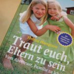 Für uns Eltern und mehr Gelassenheit!