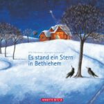 Es stand ein Stern in Betlehem