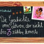 Die Geschichte vom Löwen, der nicht bis 3 zählen konnte