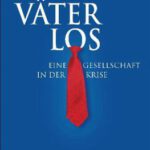 Väterlos – Matthias Stiehler – Hier bestellen