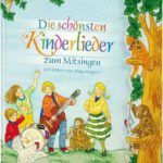 Die schönsten Kinderlieder zum Mitsingen