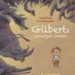 Gilberts grausiges Getier