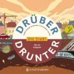 Drüber Drunter – Die Stadt