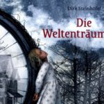 Dirk Steinhöfel – Die Weltenträumerin – Oetinger