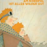 Helga Bansch – Am Nordpol ist alles wieder gut