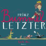 Sybille Hein – Prinz Bummelletzter