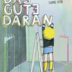 Das Gute daran