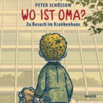 Peter Schössow – Wo ist Oma